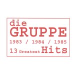 CDR19980101-01 - die GRUPPE - 13 Greatest Hits