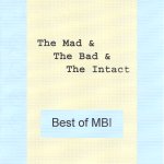 CDR19970710-01 - The Mad & The Bad & The Intact - Best of MBI